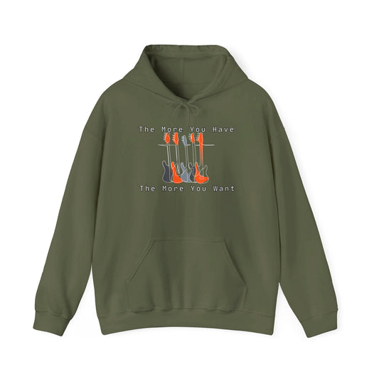 The More You Have - The More You Want Hoodie | Sweatshirt Season | Hoodie Season | Prefect Gift | Comfy | Cozy