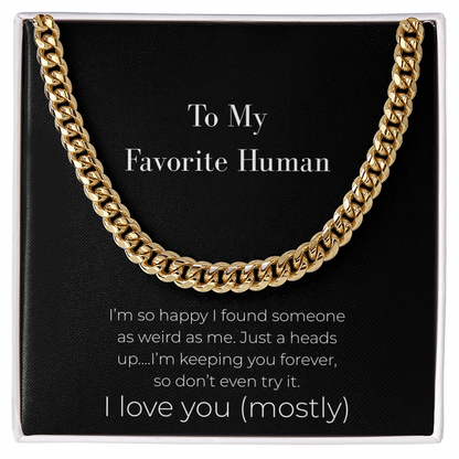 Funny Husband Gift: Keeping You Forever Cuban Link