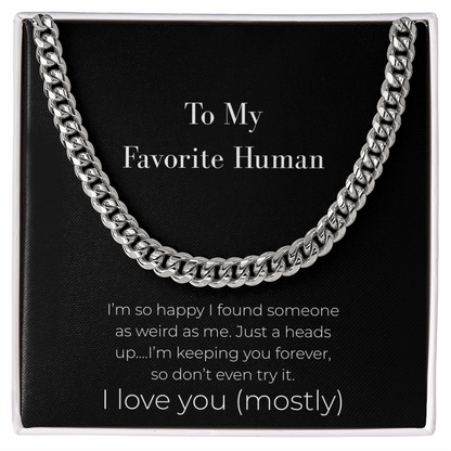 Funny Husband Gift: Keeping You Forever Cuban Link