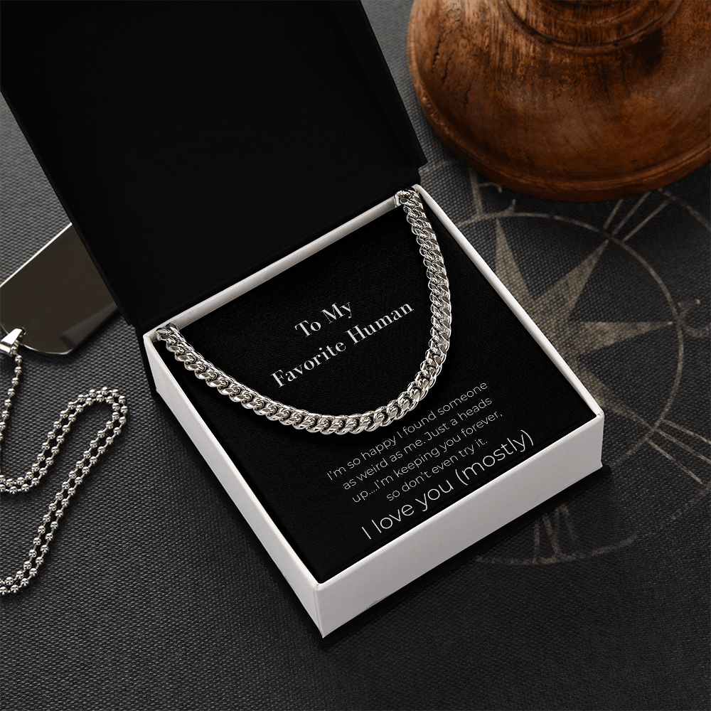 Funny Husband Gift: Keeping You Forever Cuban Link