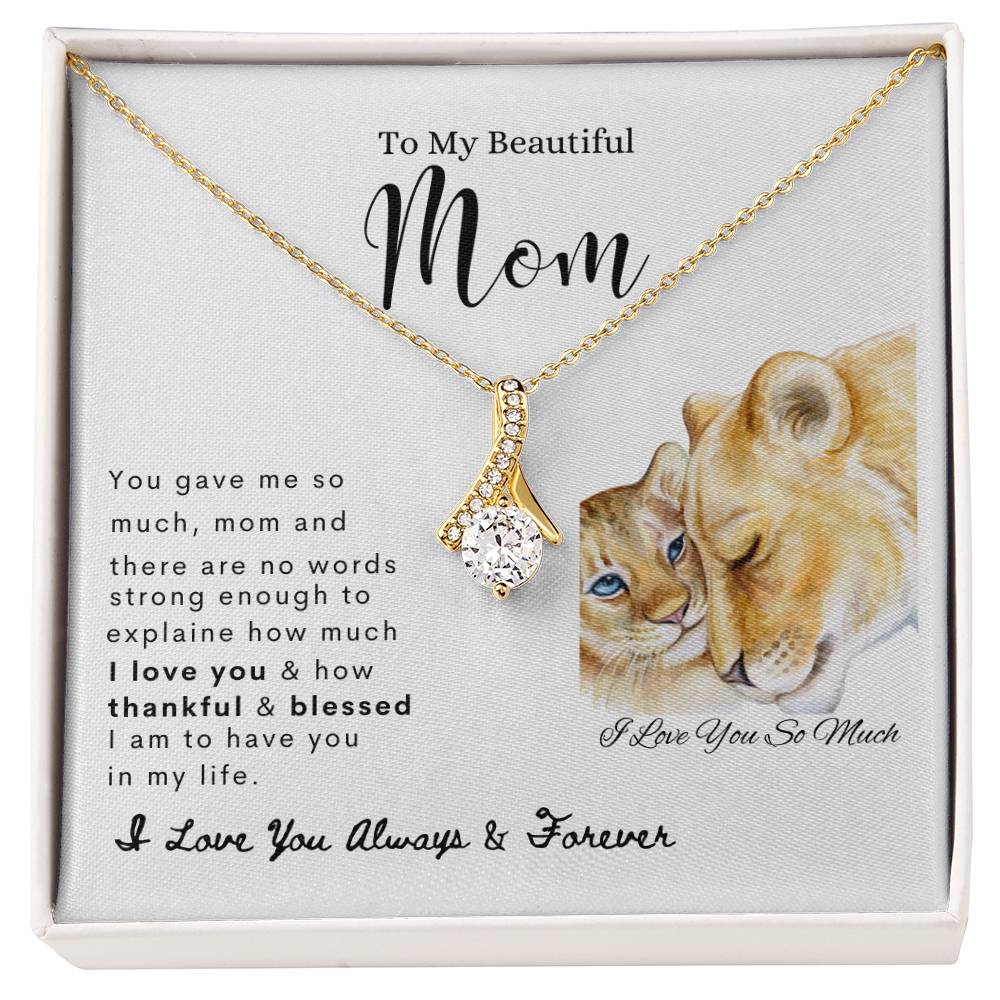 To My Beautiful Mom | Alluring Beauty Necklace | Mother's Day Gift