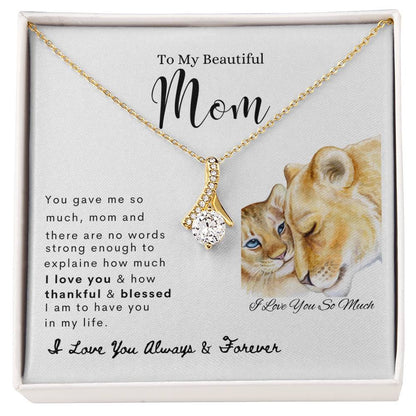 To My Beautiful Mom | Alluring Beauty Necklace | Mother's Day Gift