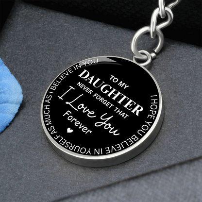 Never Forget I Love You Daughter – Keepsake Keychain from Dad or Mom