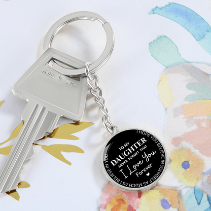 Never Forget I Love You Daughter – Keepsake Keychain from Dad or Mom