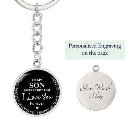 Never Forget I Love You Son – Keepsake Keychain from Dad or Mom