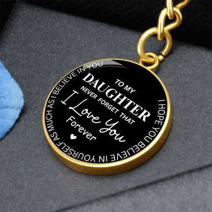 Never Forget I Love You Daughter – Keepsake Keychain from Dad or Mom