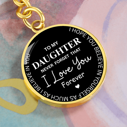 Never Forget I Love You Daughter – Keepsake Keychain from Dad or Mom