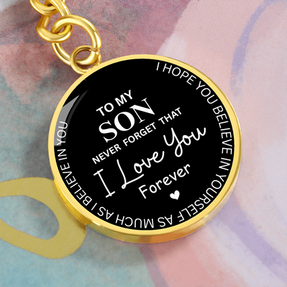Never Forget I Love You Son – Keepsake Keychain from Dad or Mom